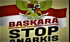 Kecam Demo Anarkis! BASKARA Wakili Masyarakat Kelas Menengah Indonesia Siap Lindungi Negara