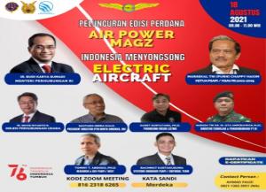 Jangan Lupa Hadir Ya! PSAPI Bakal Luncurkan Air Power Magz Indonesia Sambut Electric Aircraft