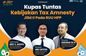 JIEP Kupas Tuntas Kebijakan Tax Amnesty Jilid II