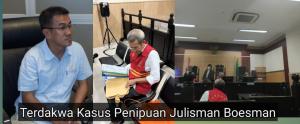 Korban Penipuan Julisman Boesman Minta Hakim Vonis Terdakwa Sesuai Prinsip Keadilan